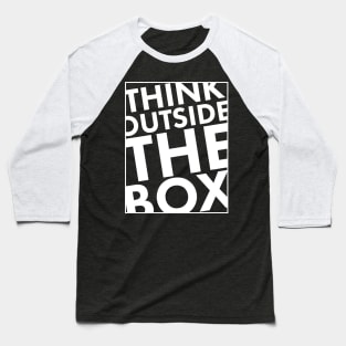 Think Outside the Box Baseball T-Shirt